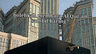 bolehkah membaca Al Qur'an sambil baring 🤔