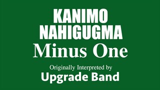 Kanimo Nahigugma by Upgrade Band (MINUS ONE)