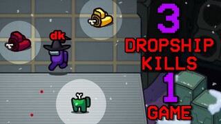 THE MOST DROPSHIP KILLS EVER!