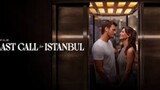 Last Call for Istanbul (2023) SubIndo