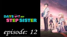 Days with My Stepsister S1 Last Episode 12 in Hindi