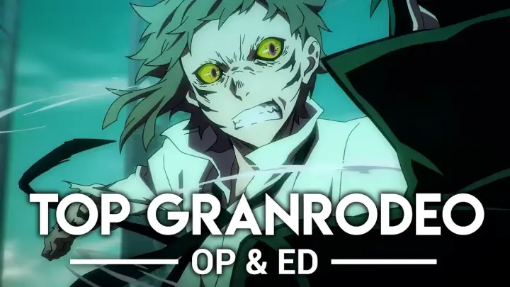 My Top GRANRODEO Anime Openings & Endings