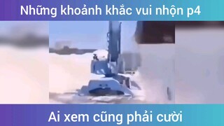 Những khoảnh khắc vui nhộn p4