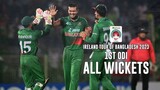 All Wickets || Bangladesh vs Ireland || 1st ODI || Ireland tour of Bangladesh 2023
