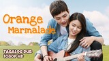 Orange Marmalade - E12 Finale | Tagalog Dubbed | 1080p HD