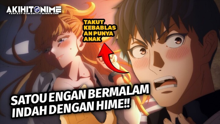 Satou Takut Kebabalasan Punya Anak Sama Hime!!!