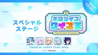 Hololive SUPER EXPO 2023 (Hololive Quiz Champion)