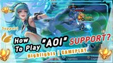 HOW TO PLAY AOI SUPPORT | Gameplay AOI Arena of Valor