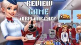 Review Game Airplane Chef