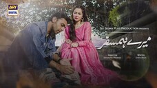 Mere HumSafar _ EP 37 _ Farhan Saeed _ Hania Amir _ Pakistani Drama(720P_HD)