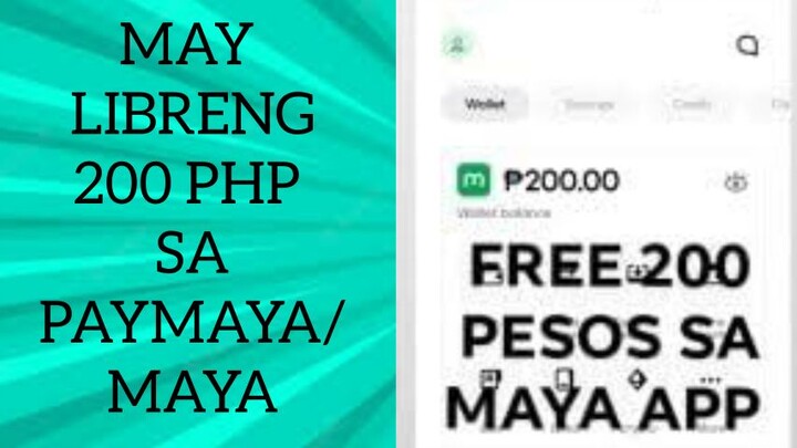 CLAIM FREE 200 PHP IN MAYA/PAYMAYA | PAANO KUMITA NG PERA ONLINE