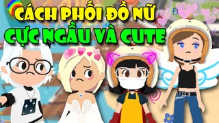 PLAY TOGETHER | CÁCH PHỐI ĐỒ NGẦU VÀ CUTE