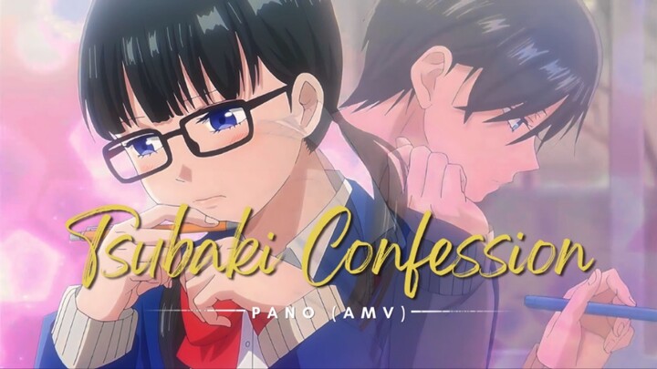 Tsubaki confession to Yamada | Pano [AMV] #BilibiliAniSummerFair