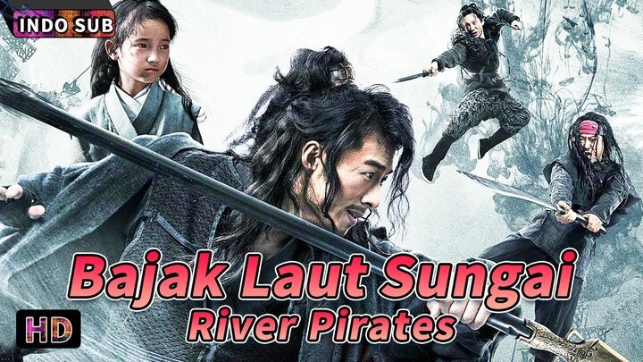 INDO SUB丨River Pirates丨2024