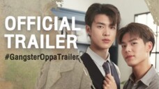 Official Trailer : MY DEAR GANGSTER OPPA