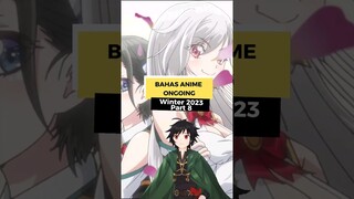 Bahas Anime Ongoing Winter 2023 Part 8 ✅ #shorts #anime #reviewanime