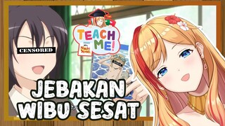 HATI HATI DIJEBAK WIBU SESAT!! 『Oshiete Niachi Sensei! #10』