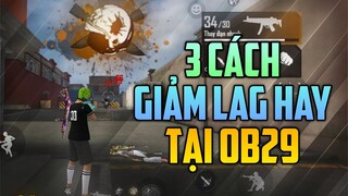 3 Cách Giảm Lag Tại OB29 Hiệu Quả Đến Bất Ngờ