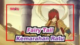 [Fairy Tail] Ratu Fairies / Kemarahan Ratu!