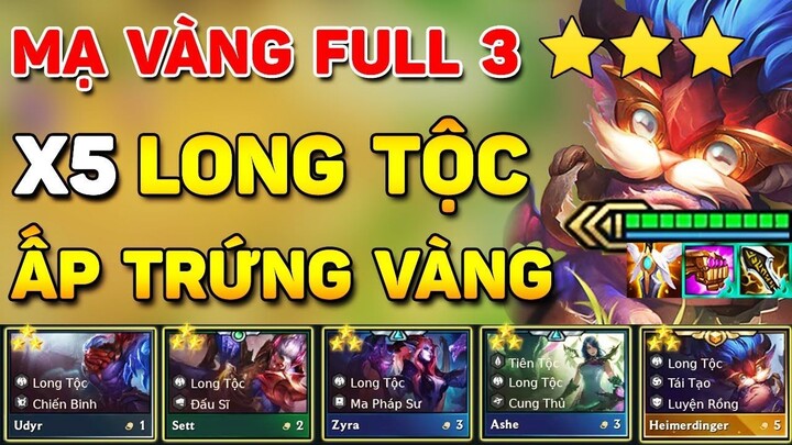 LẦN ĐẦU TRÊN THẾ GIỚI - DÁT VÀNG FULL 3 SAO X5 TƯỚNG LONG TỘC - ẤP TRỨNG VÀNG SIÊU TO XEM CỰC PHÊ