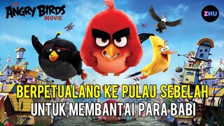 BERSATU NYA PARA BURUNG UNTUK MENGAMBIL TELUR WARGA • Alur Cerita Film Angry bird (1/2)