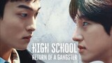 High school Return of a Gangster ep3 (subindo)