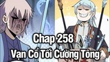 VẠN CỔ TỐI CƯỜNG TÔNG CHAP 258 | TRUYỆN THÀNH PHIM | MỘNG TIÊN GIỚI