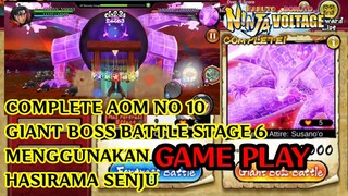 NINJA VOLTAGE || COMPLETE AOM No. 10 • GIANT BOSS BATTLE STAGE 6 • USE HASIRAMA SENJU • GAMEPLAY