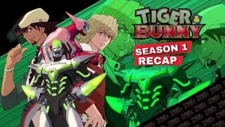 Tiger & Bunny Season 1 Recap