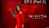 Nikita Season 1 นิกิต้า รหัสเธอโคตรเพชรฆาต ปี 1 พากย์ไทย EP2_2