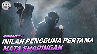 INILAH PENGGUNA SHARINGAN PERTAMA DI NARUTO!!