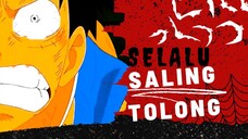 [AMV] ONE PIECE - SELALU SALING TOLONG