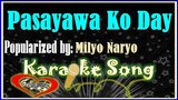 Pasayawa Ko Day Karaoke Version by Milyo Naryo- Karaoke Cover- Minus One