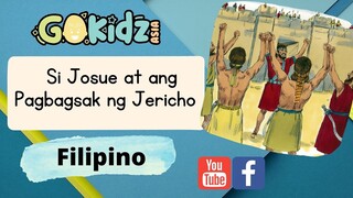 "SI JOSUE AT ANG PAGBAGSAK NG JERICHO" | Bible Story