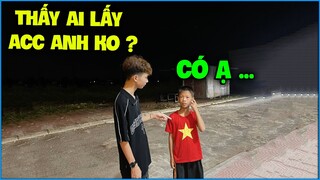 NTN sang gặp mặt “ Hàng Xóm ” hỏi xem có thấy ai lấy acc không và cái kết ?