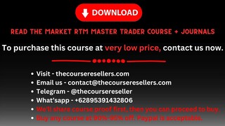 Read The Market RTM Master Trader Course + Journals