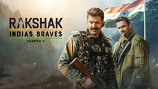 Rakshak India's Braves {Chapter 2} (2024) Hindi Completed Web Series