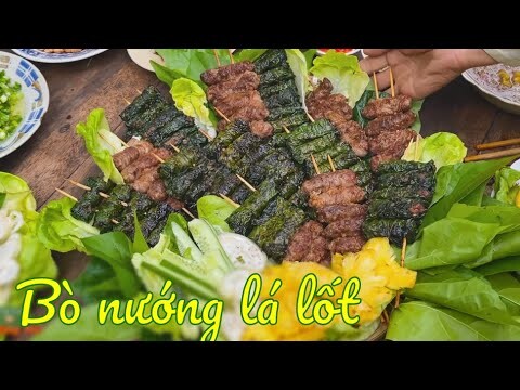 BÒ LÁ LỐT MỠ CHÀI - Món ngon ngày gia đình sum họp | Đặc sản miền sông nước