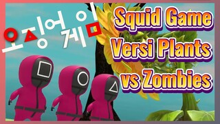 Squid Game Versi Plants vs Zombies