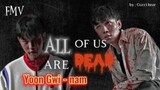 Yoon Gwi nam { FMV } |BOSS B*TCH |  •All of us are Dead•