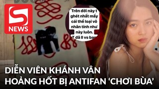 Khánh Vân hoảng hốt vì bị antifan "chơi bùa", liên luỵ đến cả bạn diễn và đang báo công an