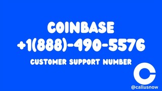 Coinbase Customer Service Number ☎️ +1 (888) 490~5576  ❗ Coinbase Support ☎️ Call Us Now ❗ Available