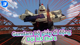 [Gundam Bộ giáp di động/MAD/AMV] Đội MS thứ 8_3