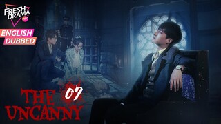 【ENG DUB】The Uncanny ▶EP07 |💥Ghost Haunting Case | Xu Hao, Cheng Fan