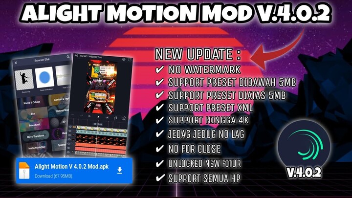 DOWNLOAD ALIGHT MOTION MOD VERSI 4.0.2 | SUPPORT ALL PRESET TERBARU