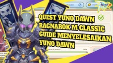 CARA MENYELESAIKAN QUEST YUNO DAWN - RAGNAROK M CLASSIC