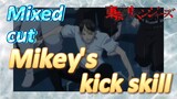 [Tokyo Revengers]  Mix cut | Mikey's kick skill