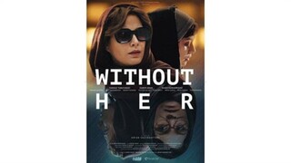 Without Her (2022) SubIndo