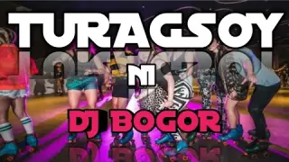 DJ BOGOR - TURAGSOY BATTLE REMIX