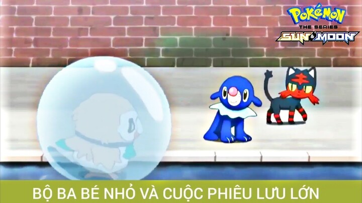 Bộ ba bé nhỏ và cuộc phiêu lưu lớn Alola 9 | Review phim pokemon